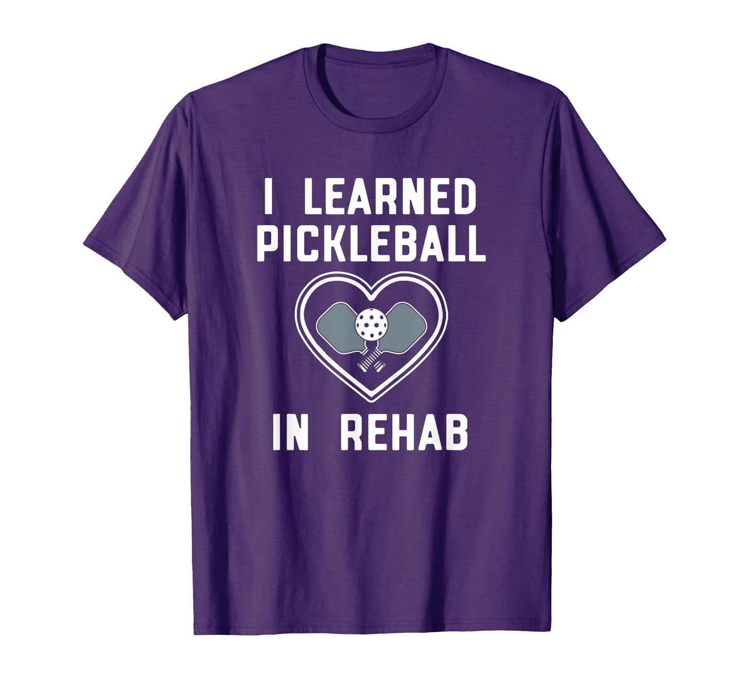 FIT2SERVE Gear - Positivity Through Laughter I Learned Pickleball In Rehab Official FIT2SERVE T-Shirt