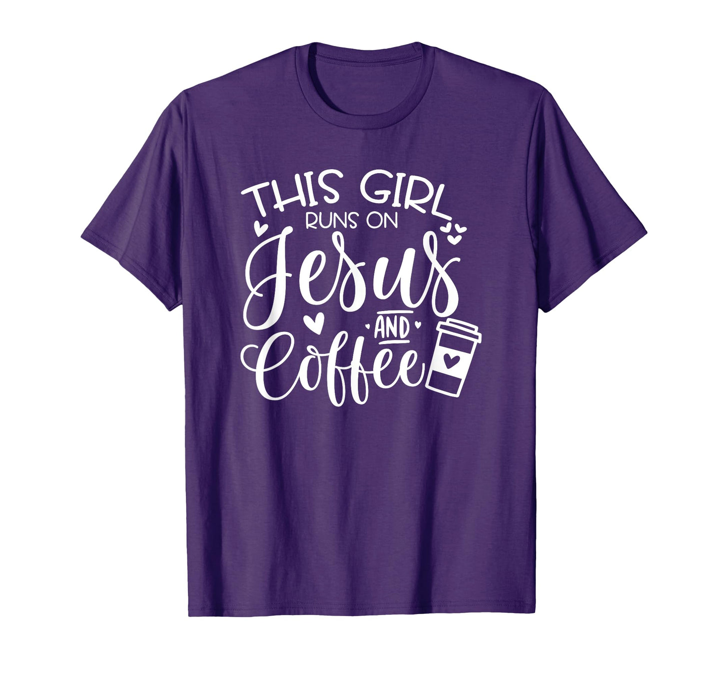This Girl Runs On Jesus & Coffee, Spiritual Christian T-Shirt