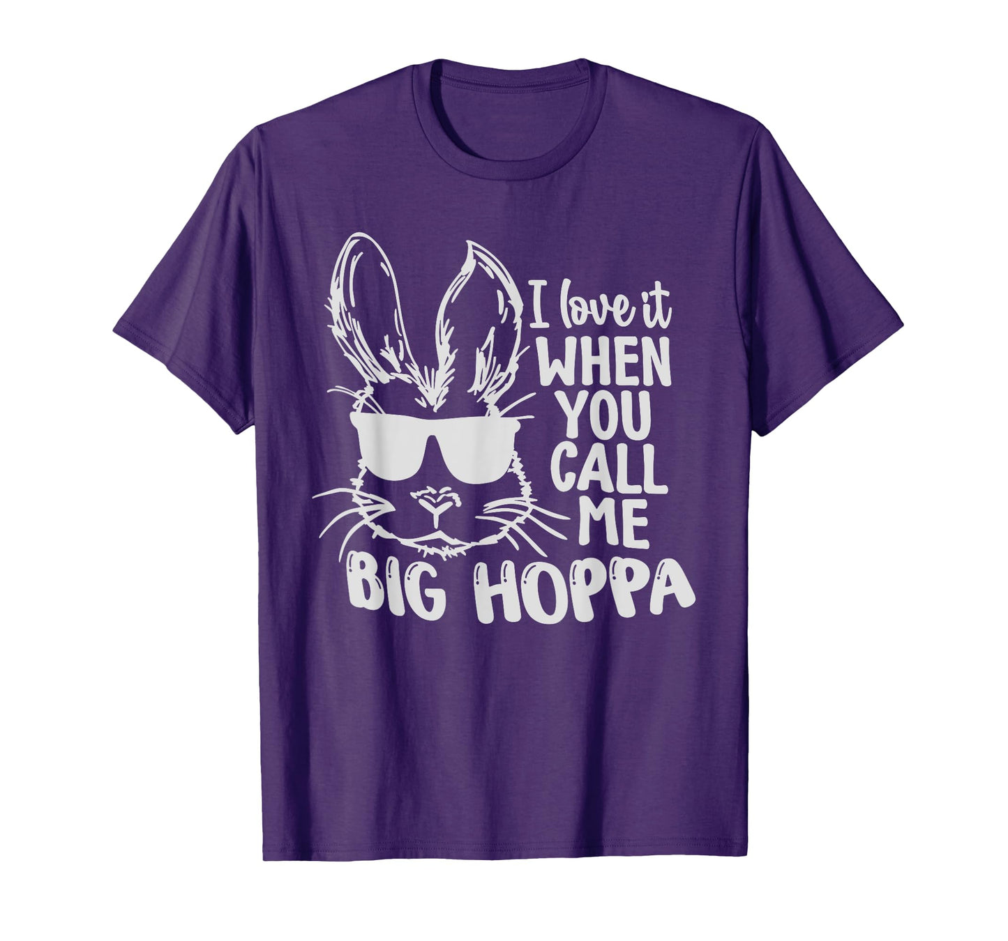 Cute Funny I Love It When You Call Me Big Hoppa Bunny Easter T-Shirt