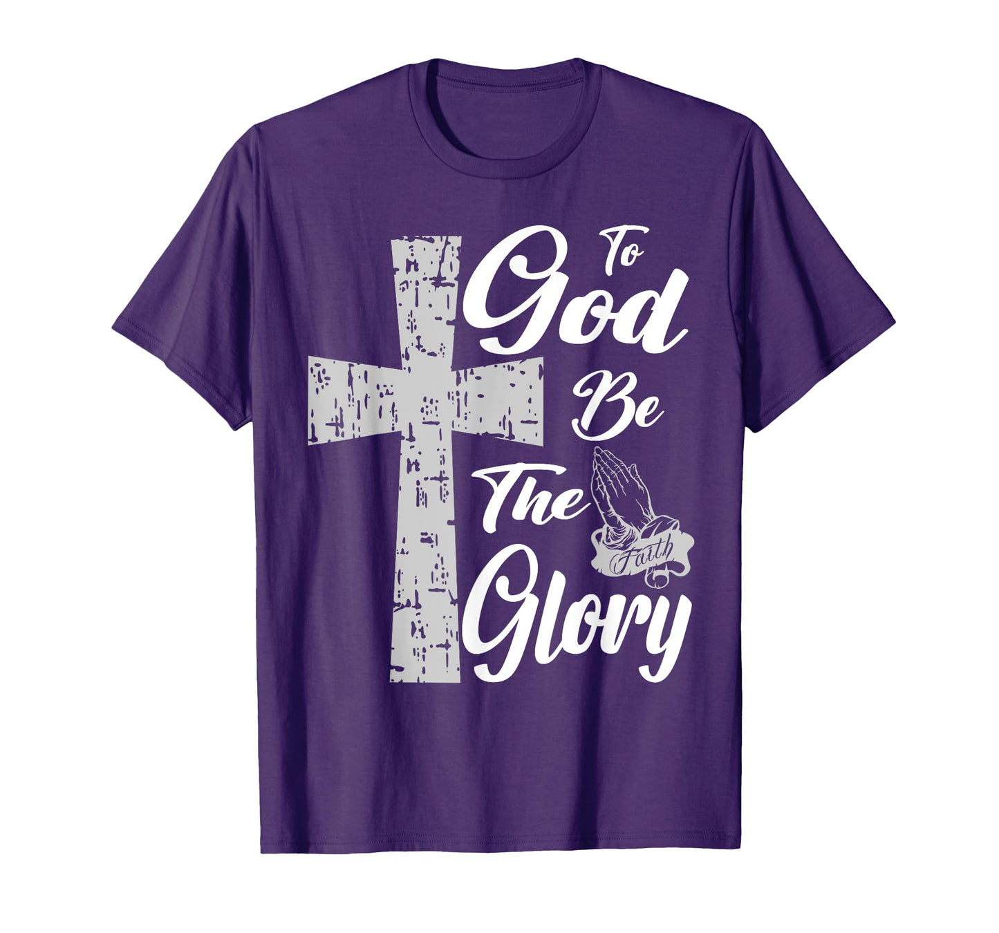 Jesus To God be the Glory Pray T-Shirt