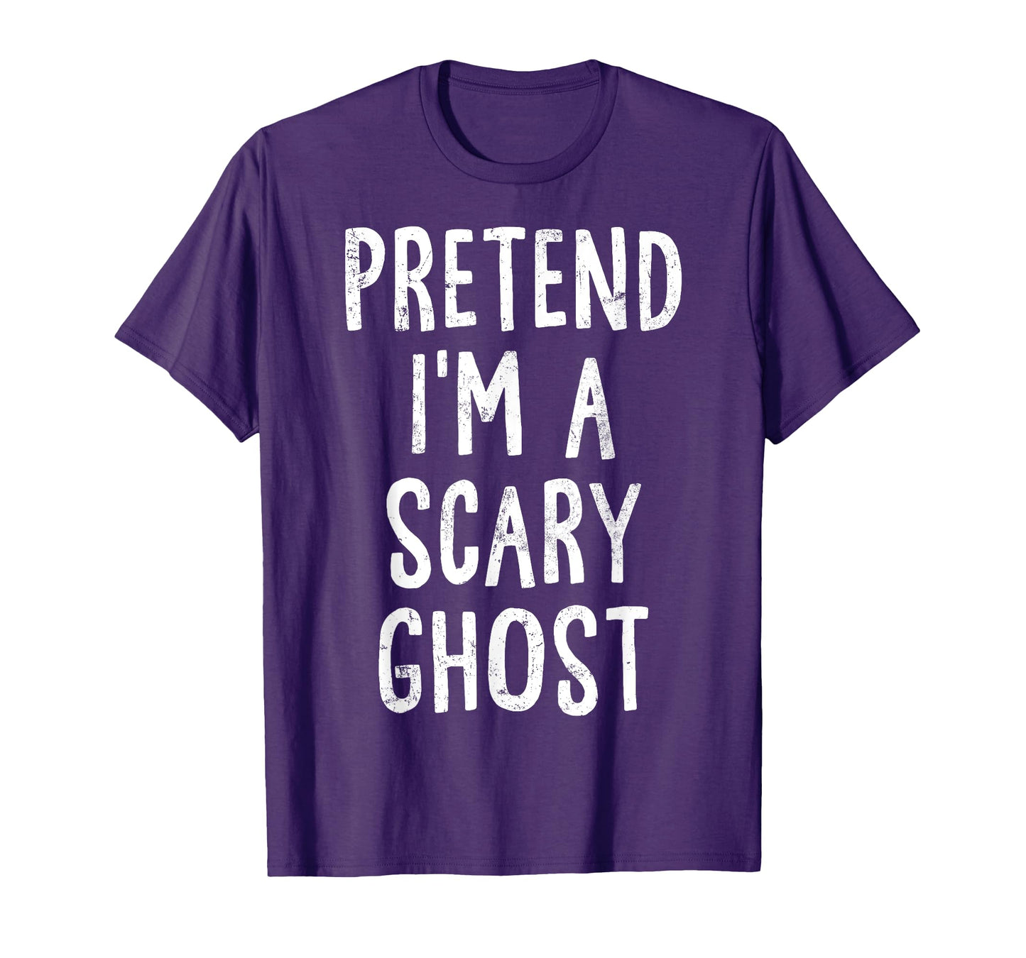 Pretend I'm A Scary Ghost Lazy Easy Halloween Costume T-Shirt