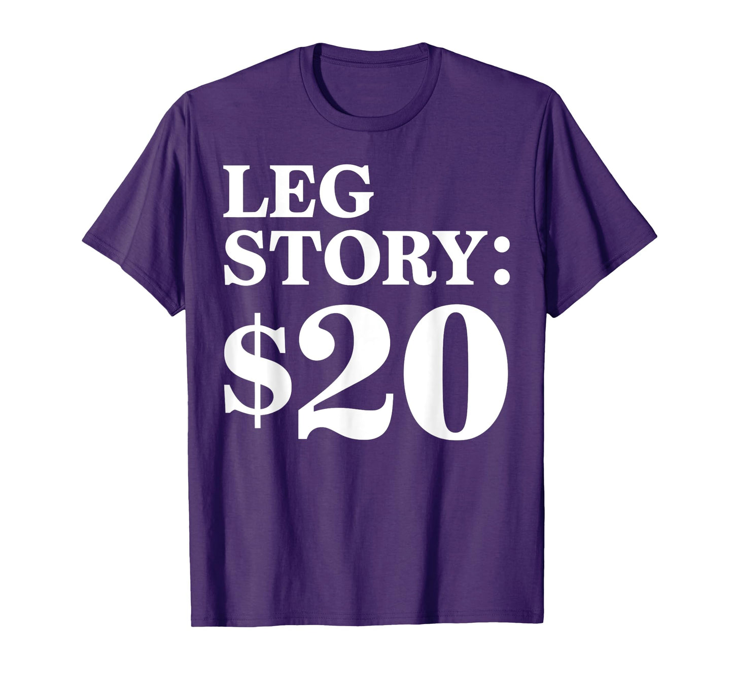 Leg Day Story 20 Funny Workout Fitness Gym Gift T-Shirt