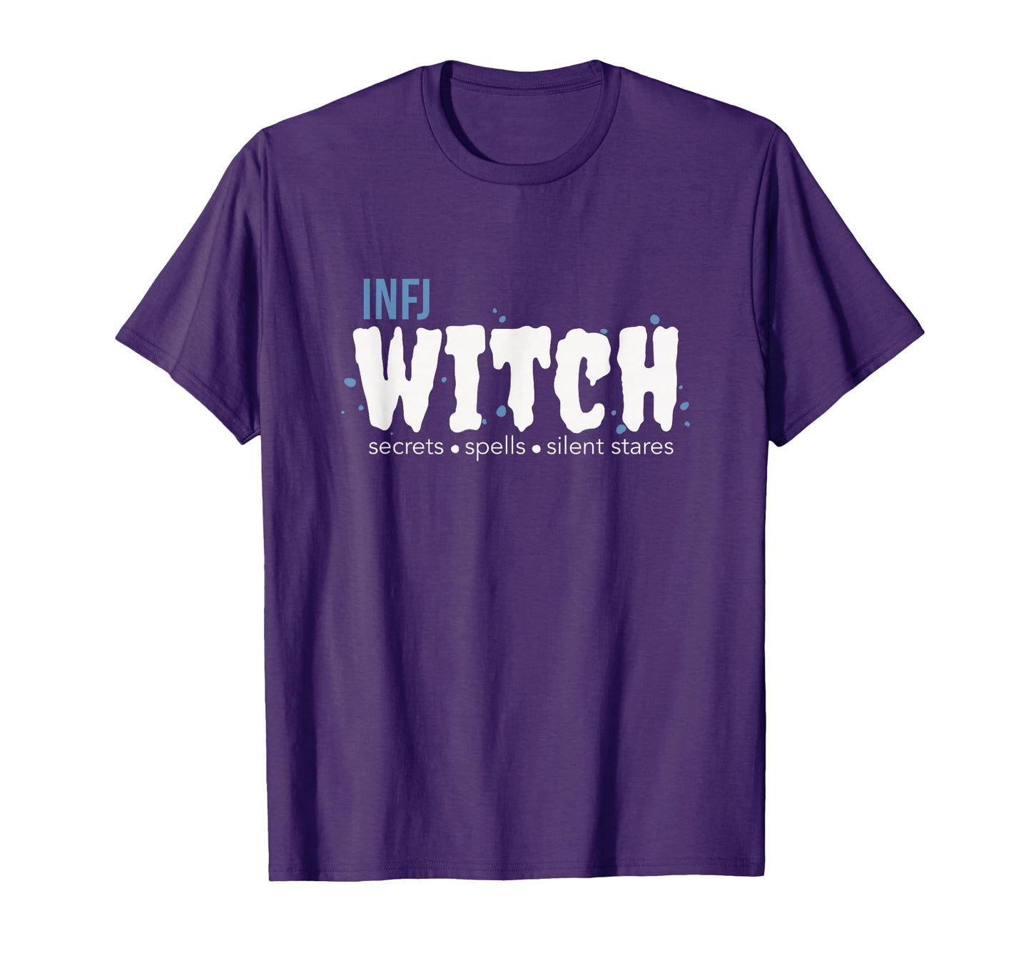 INFJ Witch Secrets Spells Silent Stares Spooky Season Funny T-Shirt