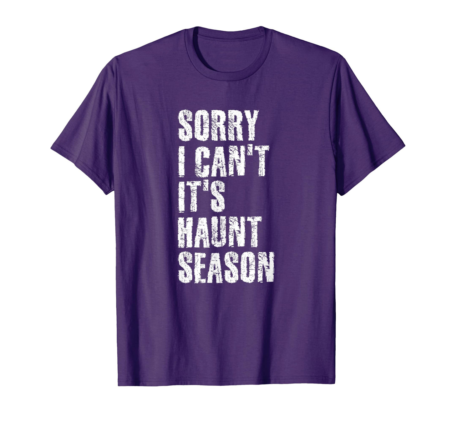 Sorry I Can't It's Haunt Season Spooky Season Quote T-Shirt