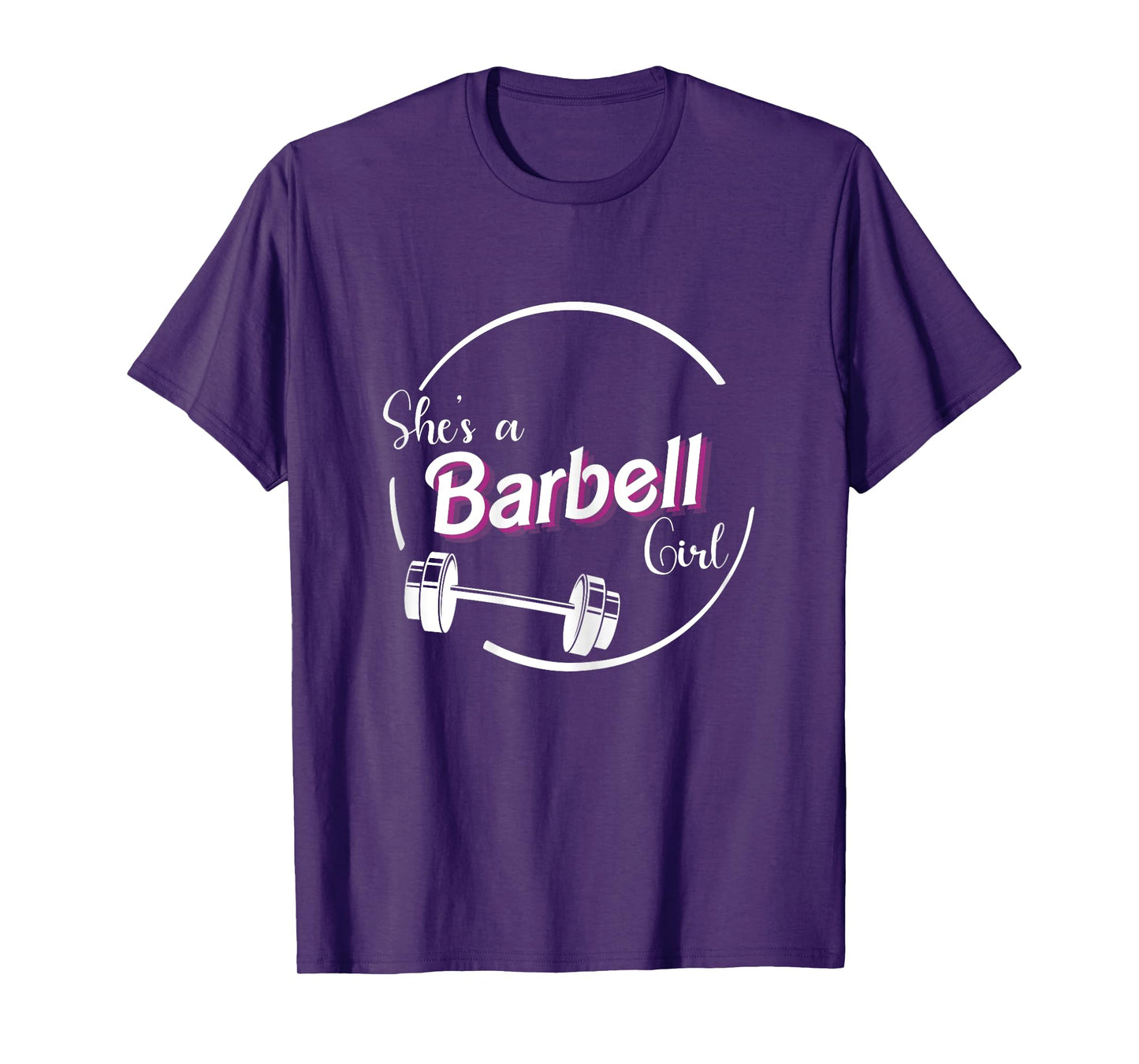 She's A Barbell Girl T-Shirt