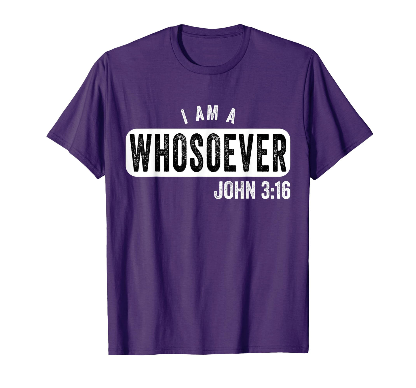 I AM A WHOSOEVER JOHN 3:16 VINTAGE CHRISTIAN BELIEF PRESENT T-Shirt