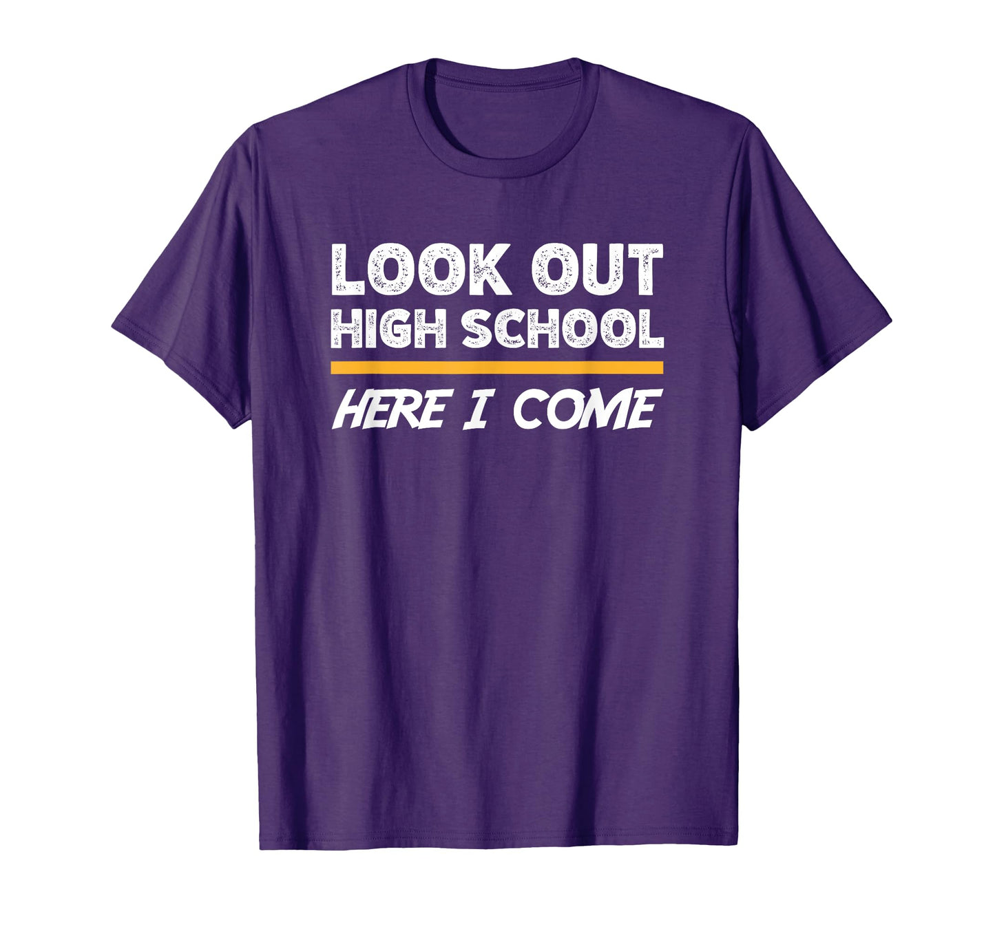 Look out high school here i come T-Shirt
