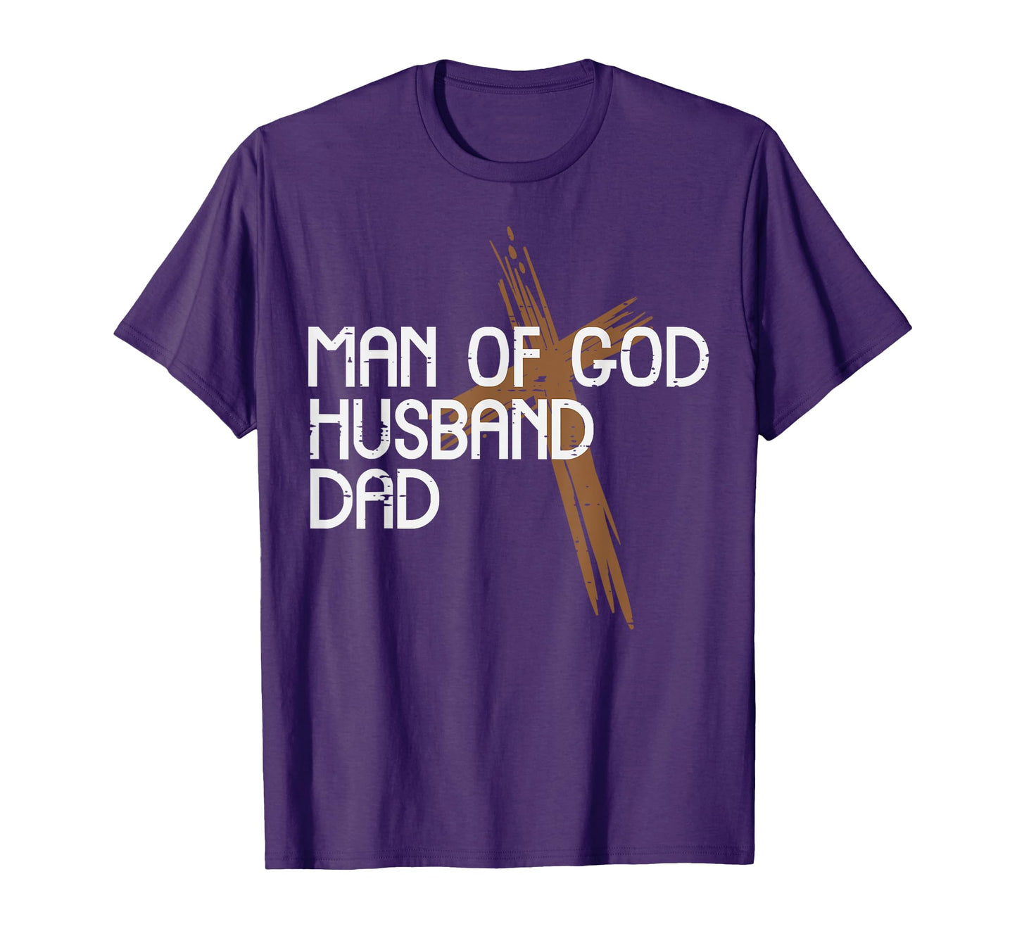 Man Of God Husband Dad Jesus Religious Christian Papa Men T-Shirt