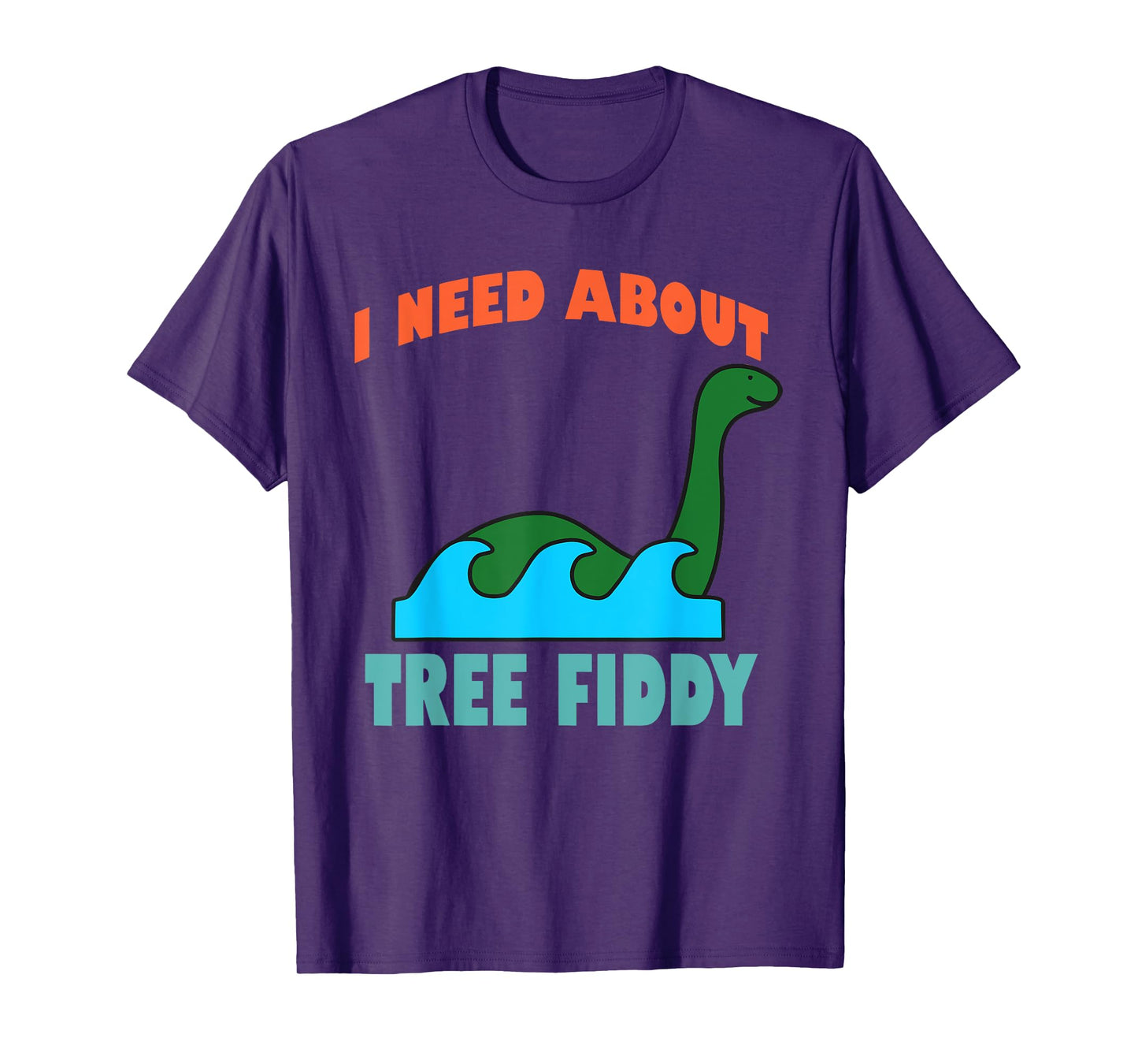 I Need About Tree Fiddy Apparel T-Shirt
