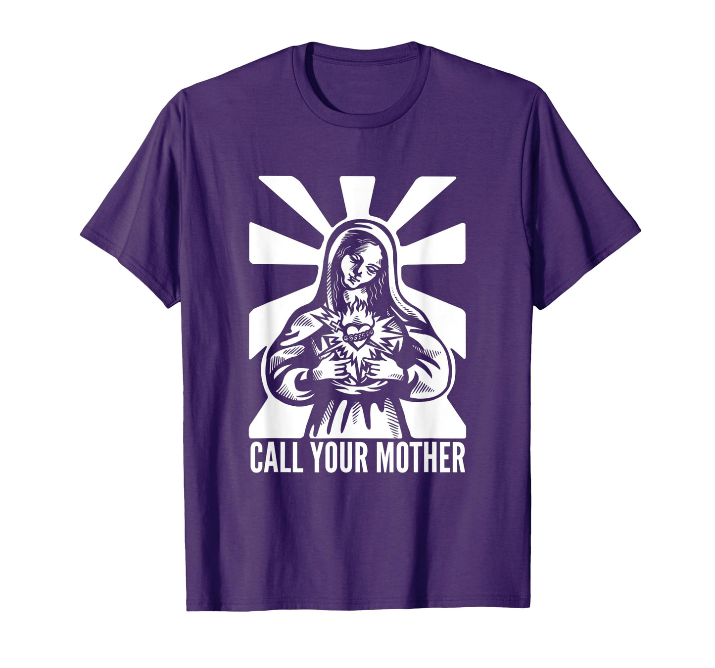 Saint Mary Call Your Mother T-Shirt