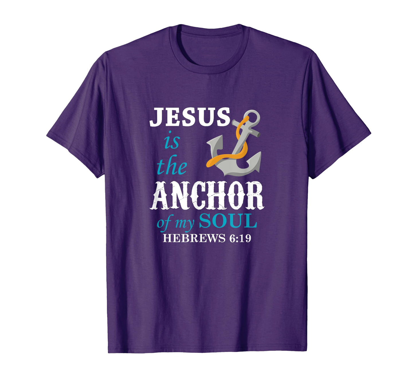 Jesus is the Anchor of my Soul T-Shirt