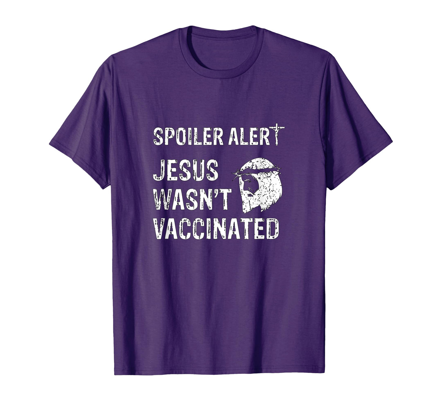 Spoiler Alert Jesus Wasn't Vaccinated T-Shirt