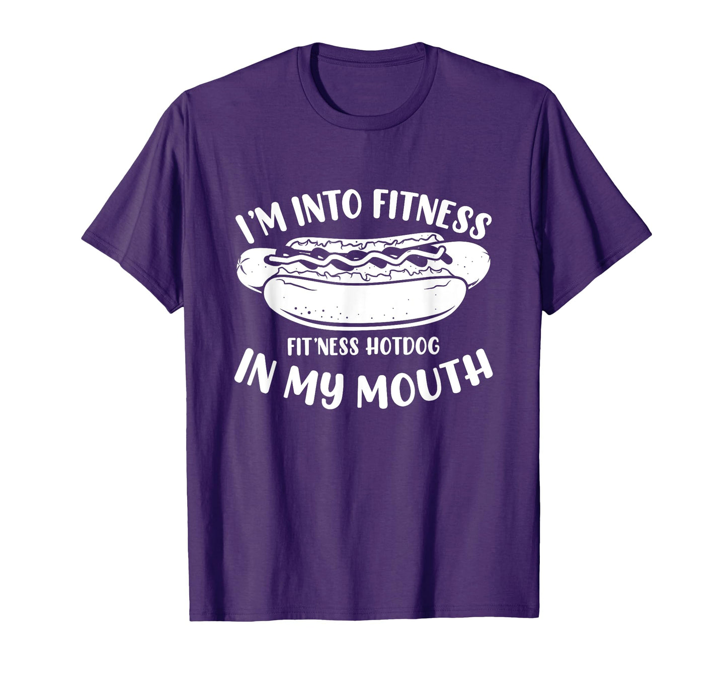 Funny Fitness Hot Dog in my mouth for Hotdog T-Shirt
