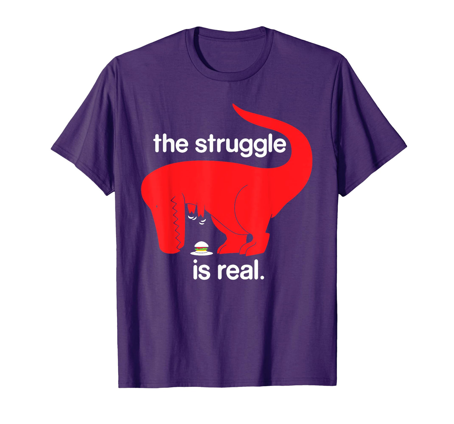 the struggle is real dinosaur fitness t rex gym lover T-Shirt