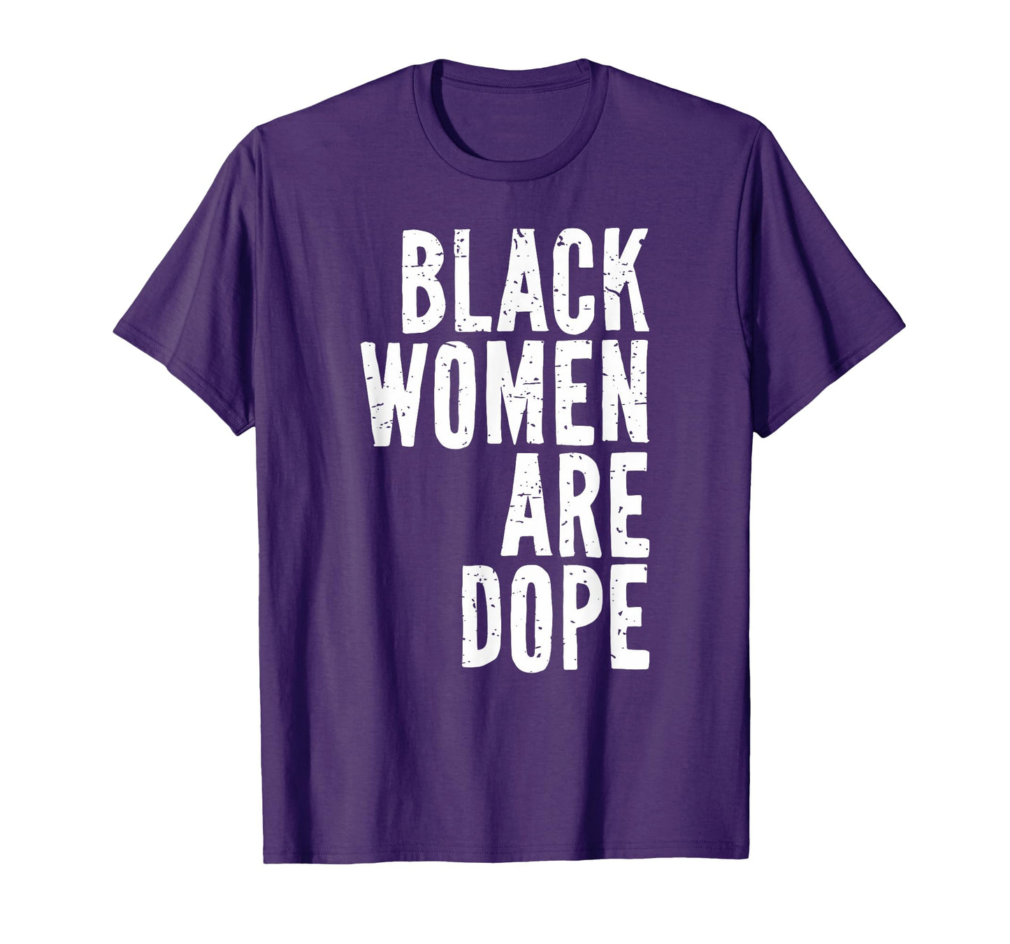 Black Women Are Dope Juneteenth Freedom Day Independence T-Shirt
