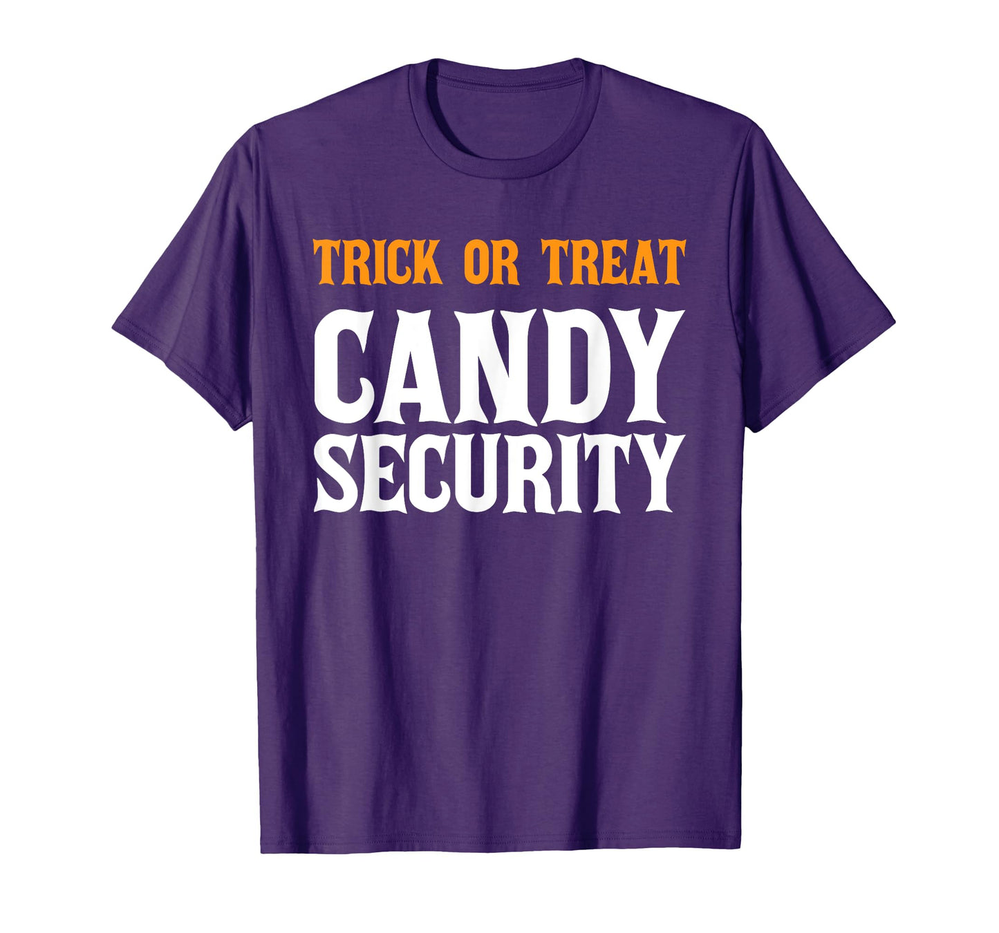 Halloween Trick or Treat Scary Candy Security Adults KIds T-Shirt