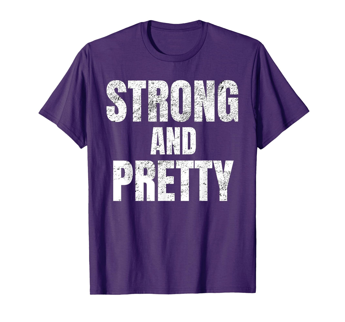Mens Funny "Strong And Pretty" Strongman Fitness Gym Gift T-Shirt
