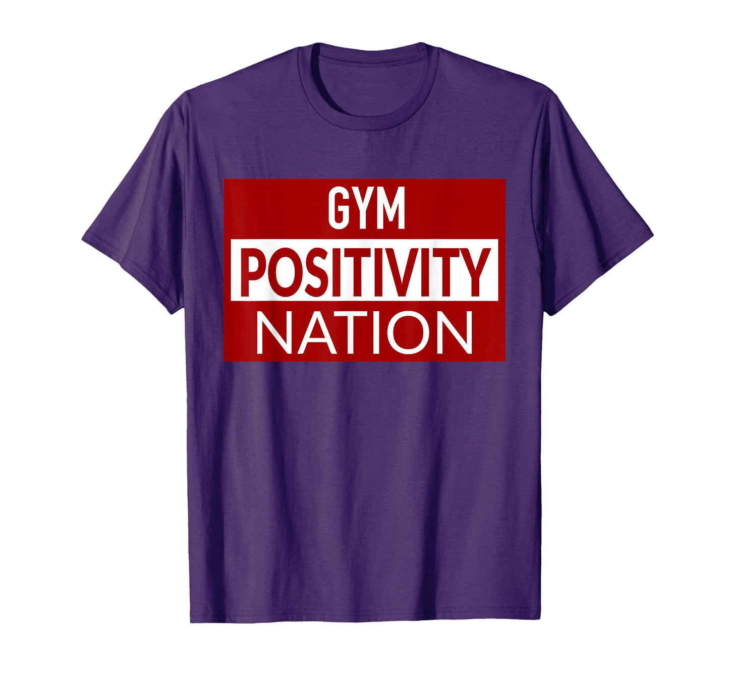 Gym positivity nation T-Shirt