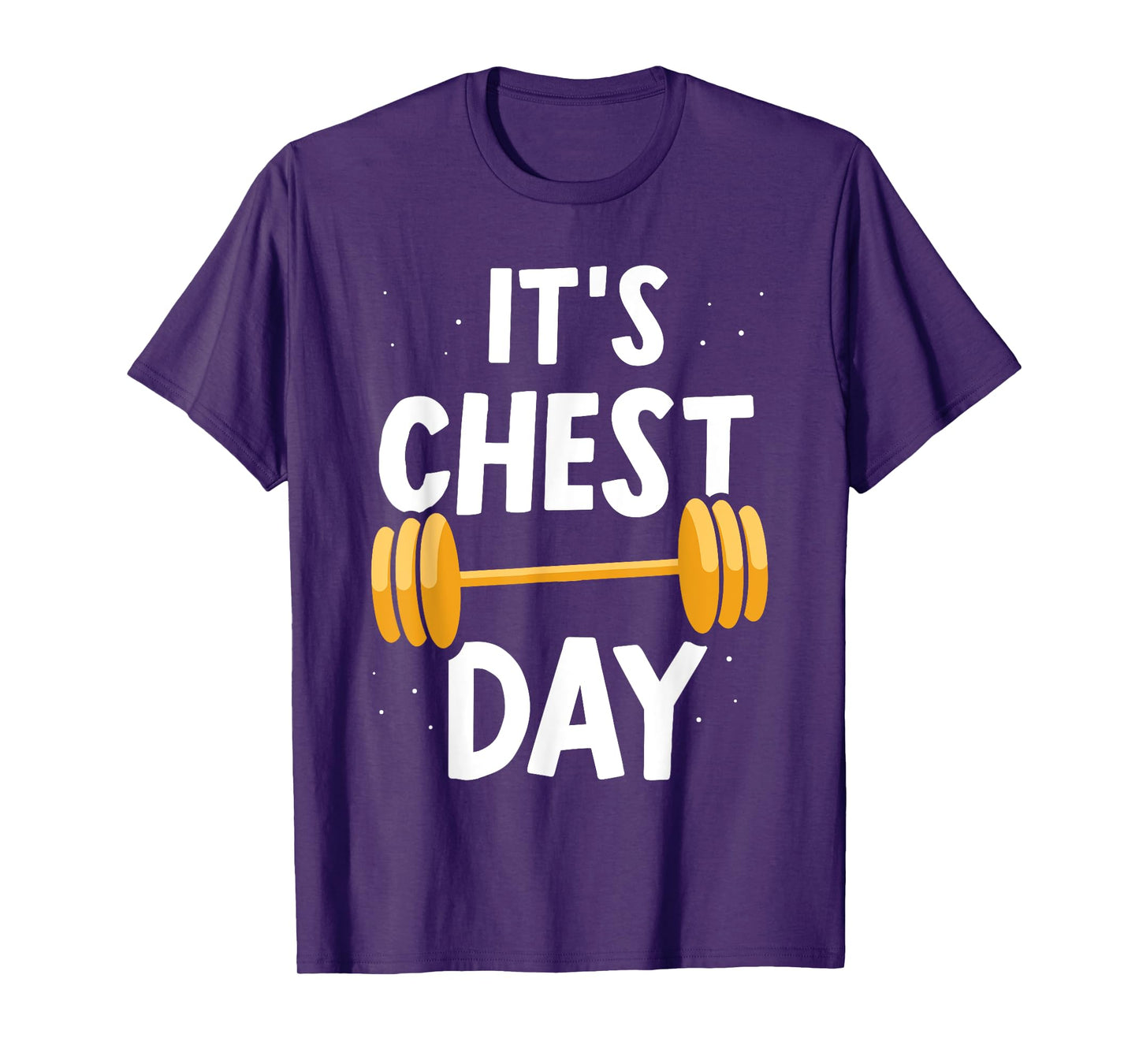 It's Chest Day Weightlifting Workout Gym Chest Day T-Shirt