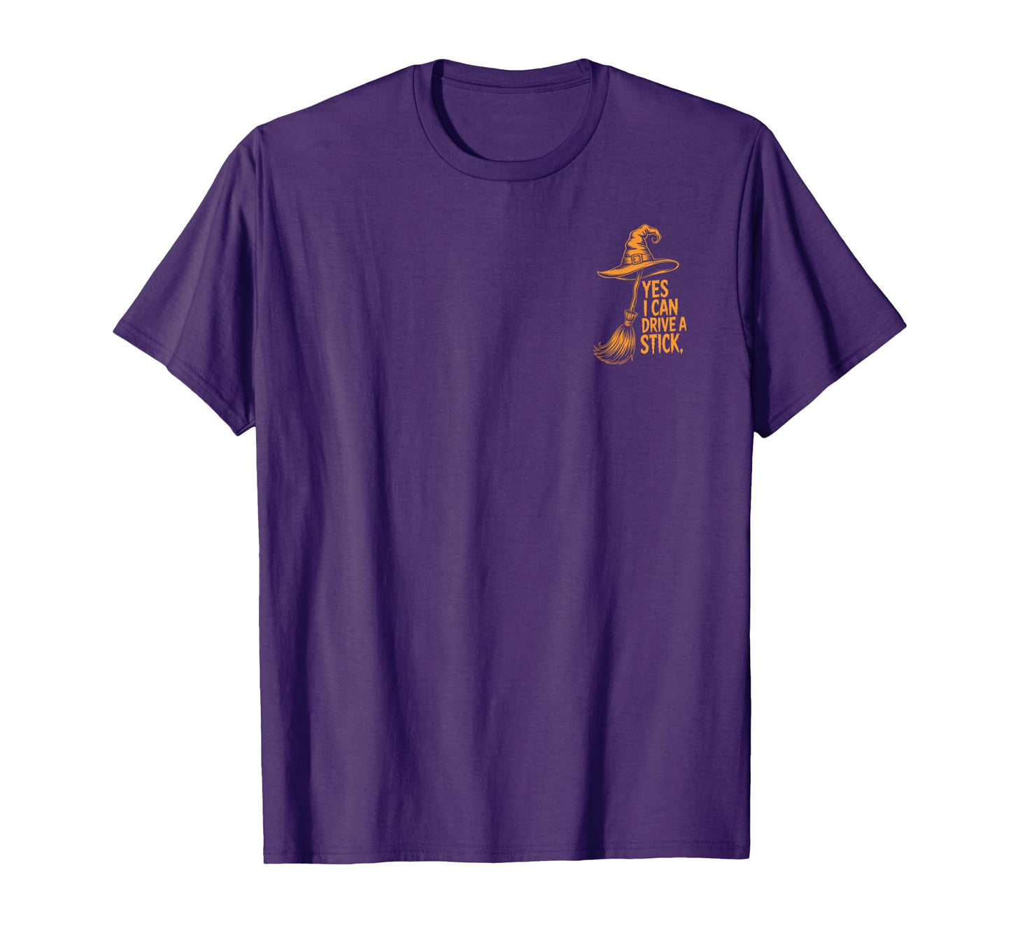 Yes I Can Drive A Stick Halloween Witch Humor Costume T-Shirt