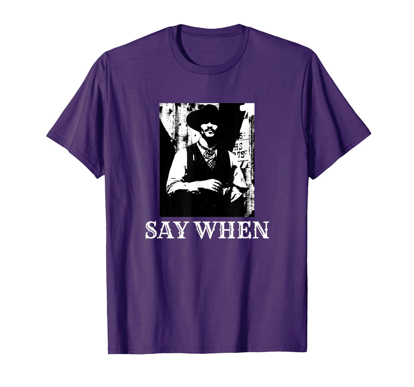Say When Western Cowboy Doc Holliday T-Shirt