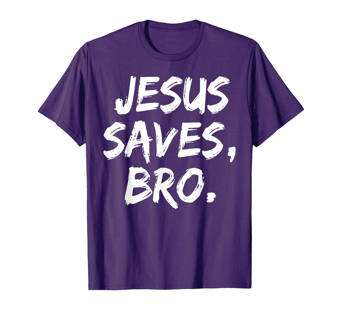 Jesus Saves Bro Christian Believer Faith God Religious T-Shirt