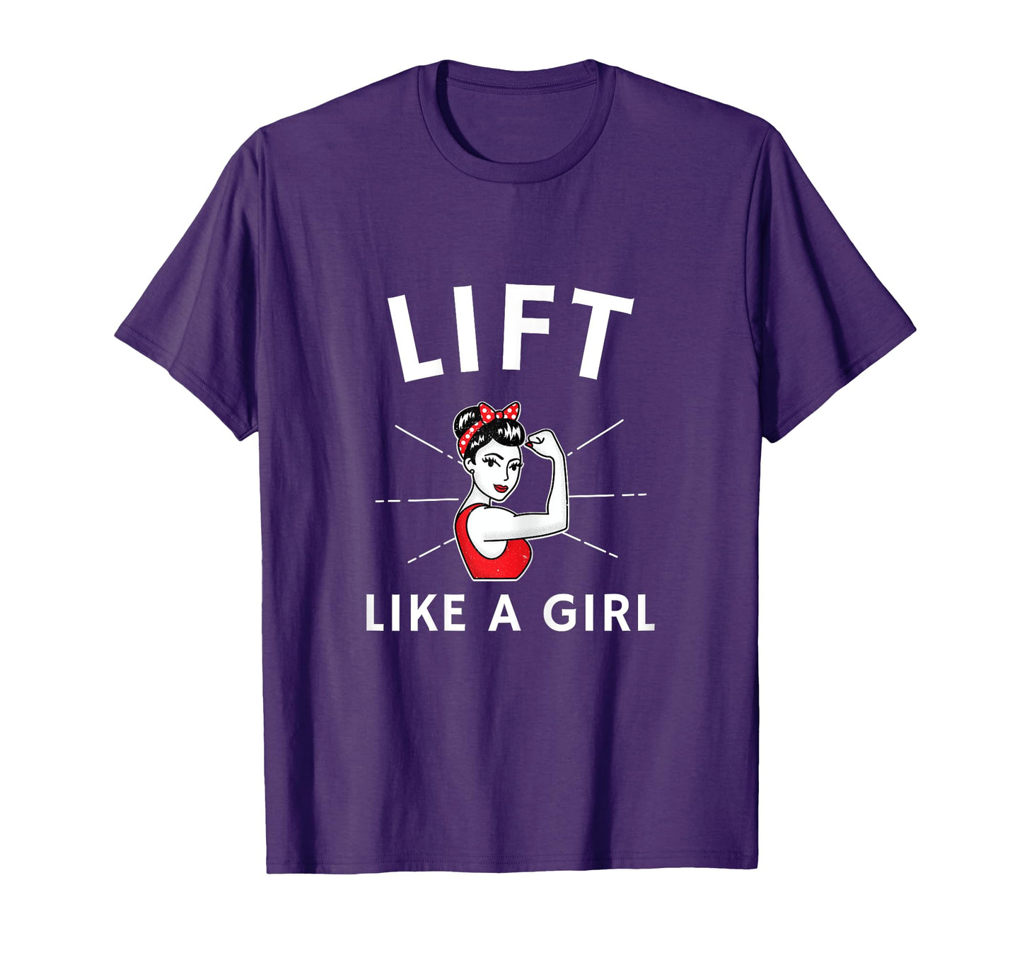 Lift Like a Girl - A Retro Inspired Weight Lifting T-Shirt