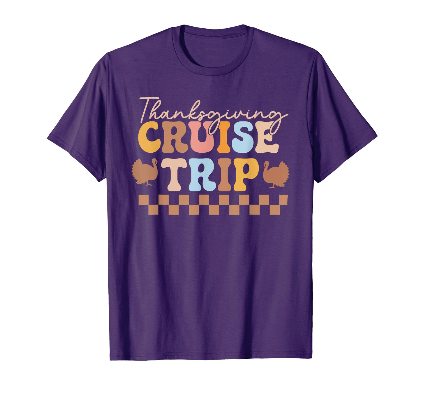 Thanksgiving Cruise Matching Thanksgiving Tee 2025 Cruising T-Shirt