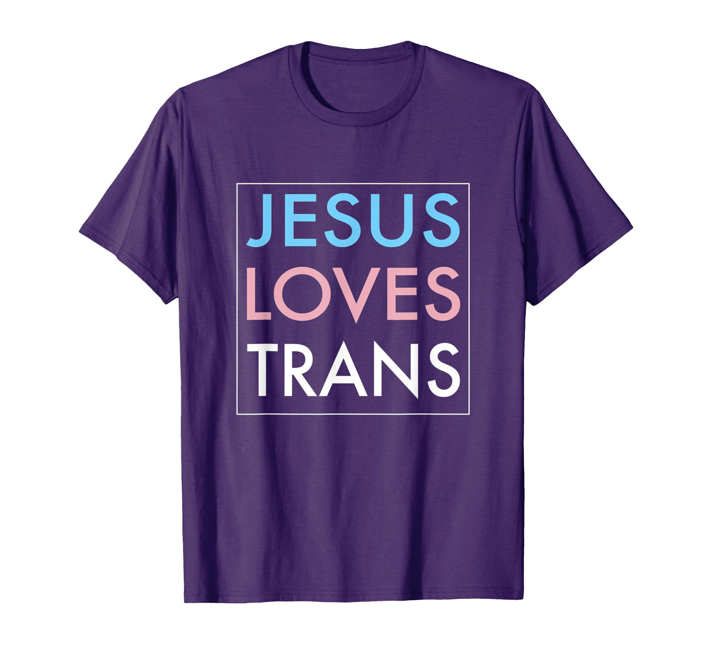 Jesus Loves Transgender Gift T-Shirt