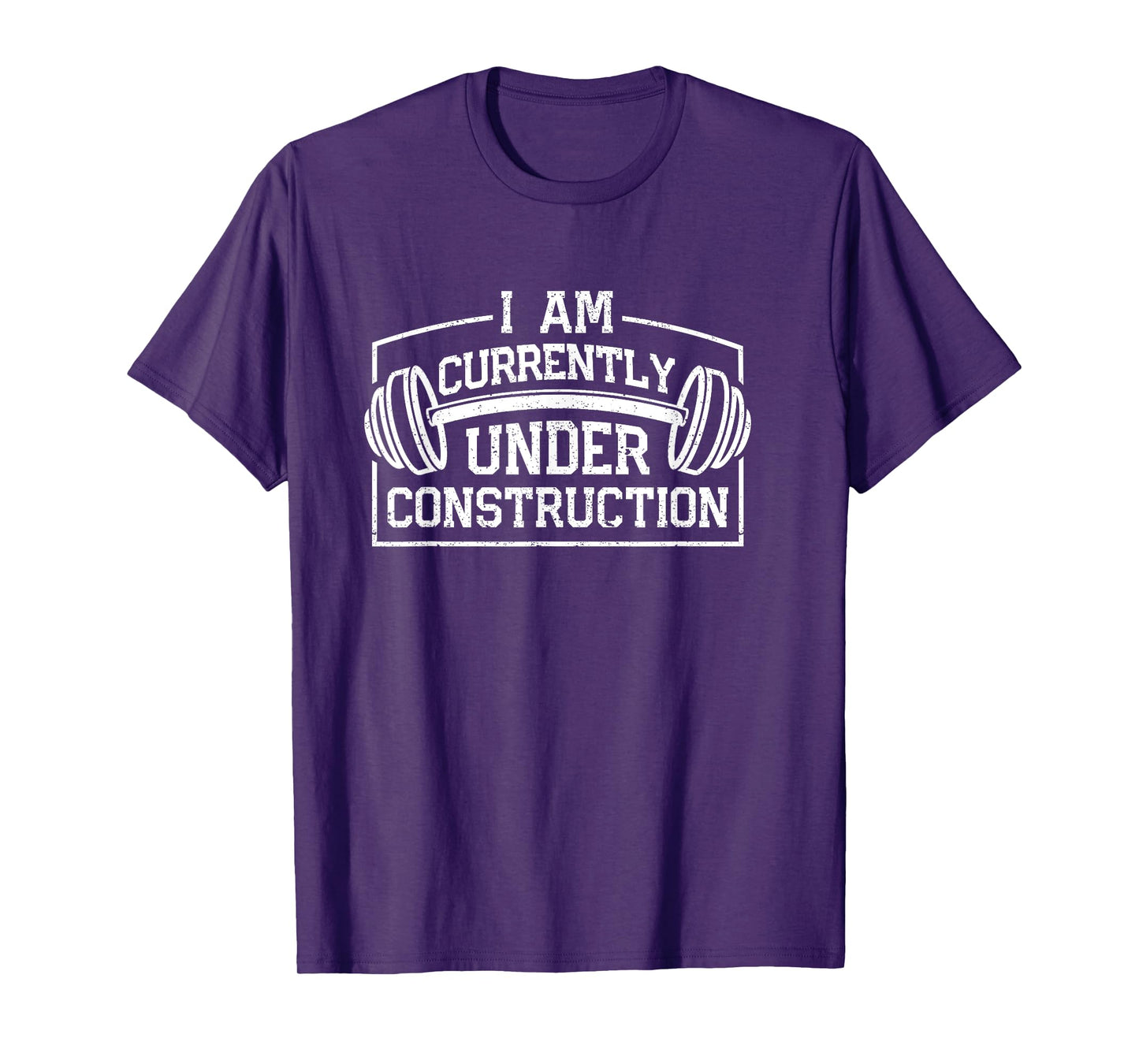I Am Currently Under Construction Funny Gym Workout Lovers T-Shirt