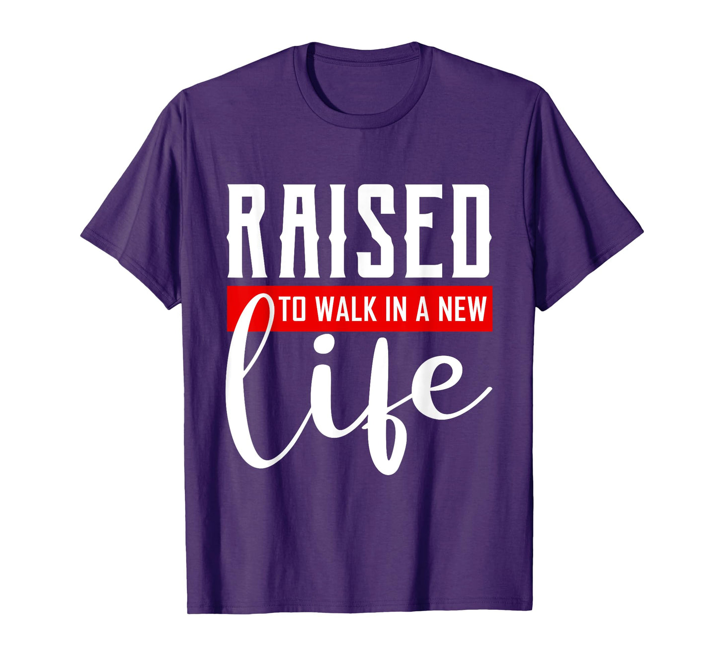 Raised to Walk in a New Life Shirt Baptism Shirt Baptism T-Shirt