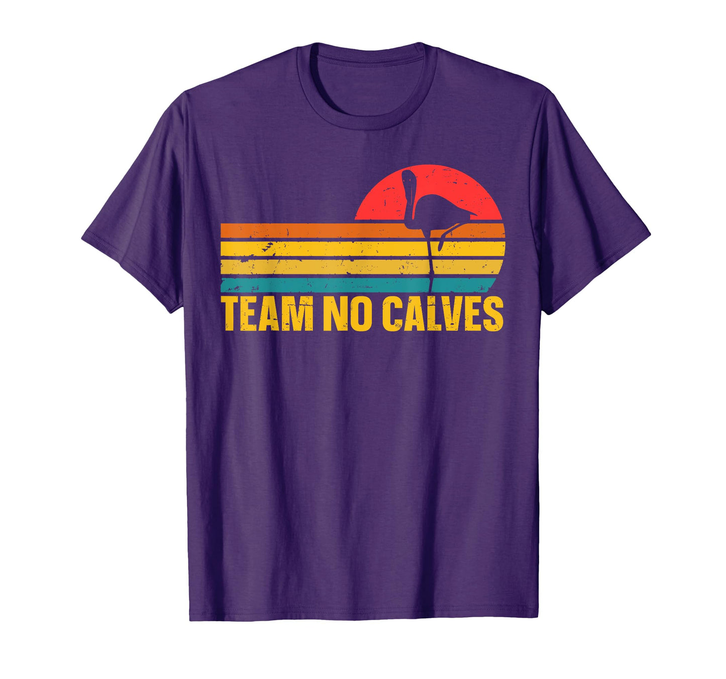 Team No Calves T-Shirt