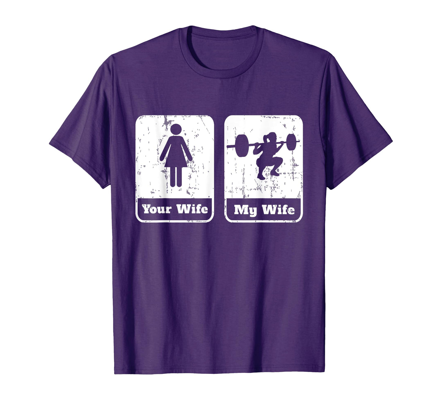 Your Wife My Wife Funny Workout T Shirt | Squats Gym Gift T-Shirt