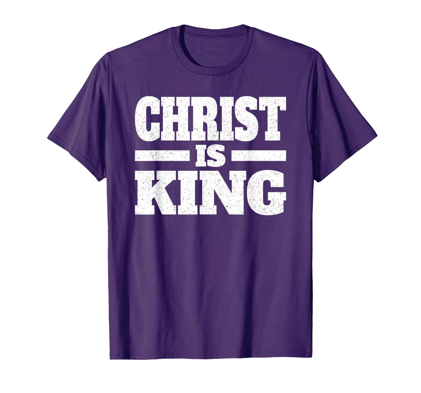CHRIST IS KING JESUS IS KING CHRISTIAN FAITH T-Shirt
