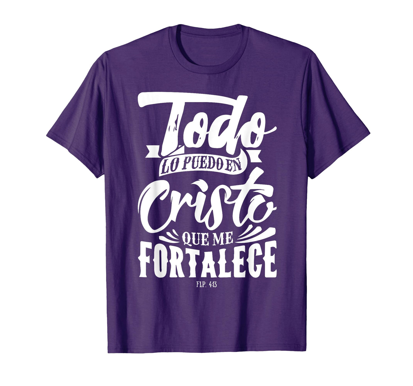 Todo lo Puedo en Cristo Mensajes Biblicos Espanol Cristianos T-Shirt