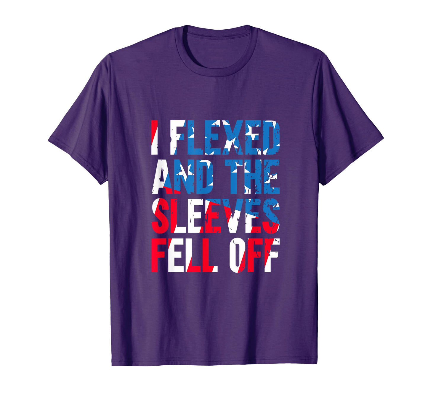 I Flexed And The Sleeves Fell Off American Flag USA Gym T-Shirt for Women Kids Men