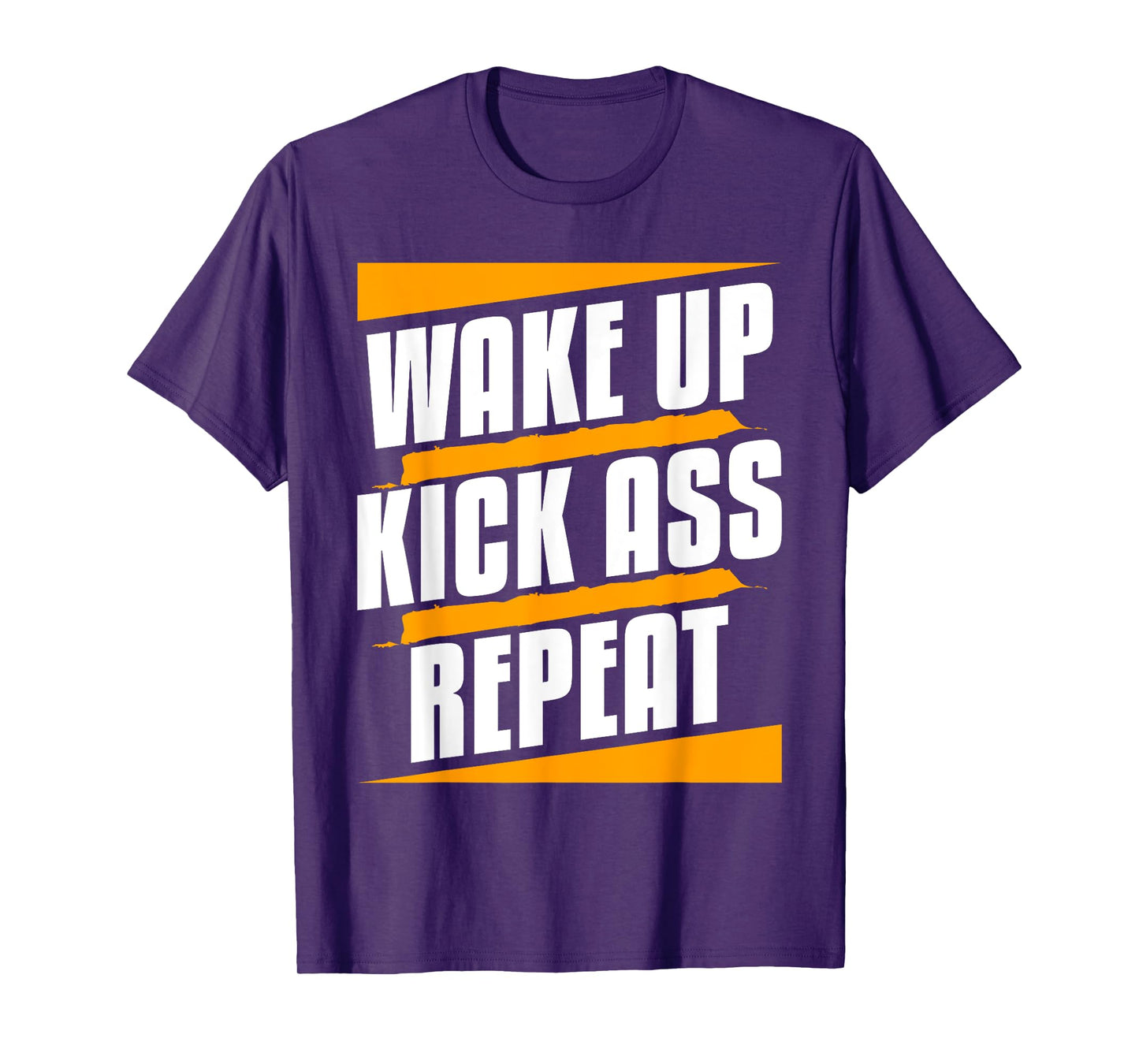 Wake Up Kickass Repeat Funny Workout Exercise Gym Fitness T-Shirt