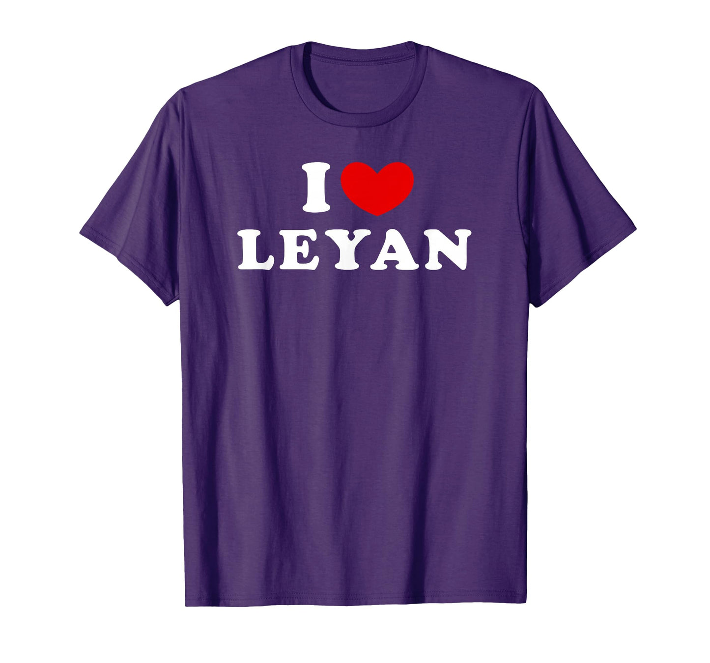I Love Leyan, I Heart Leyan T-Shirt