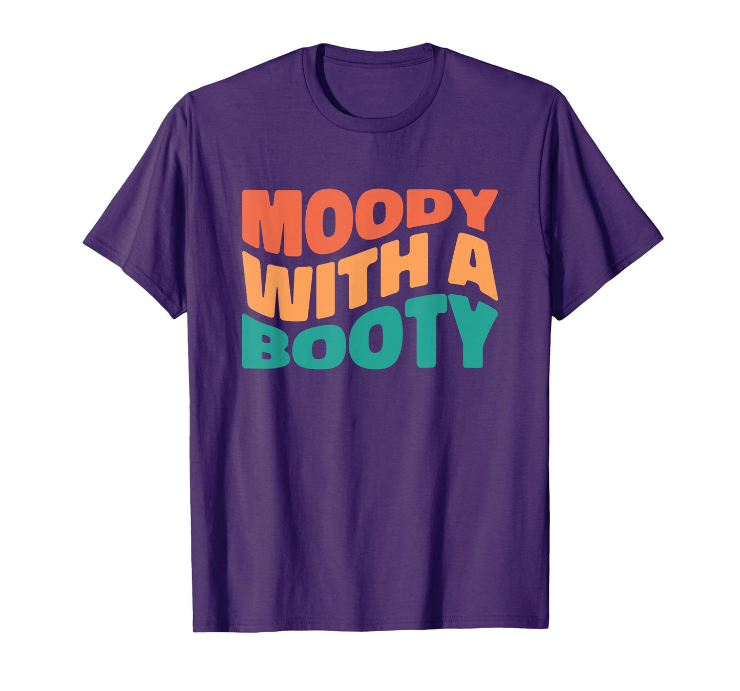Moody With A Booty Retro for Women T-Shirt