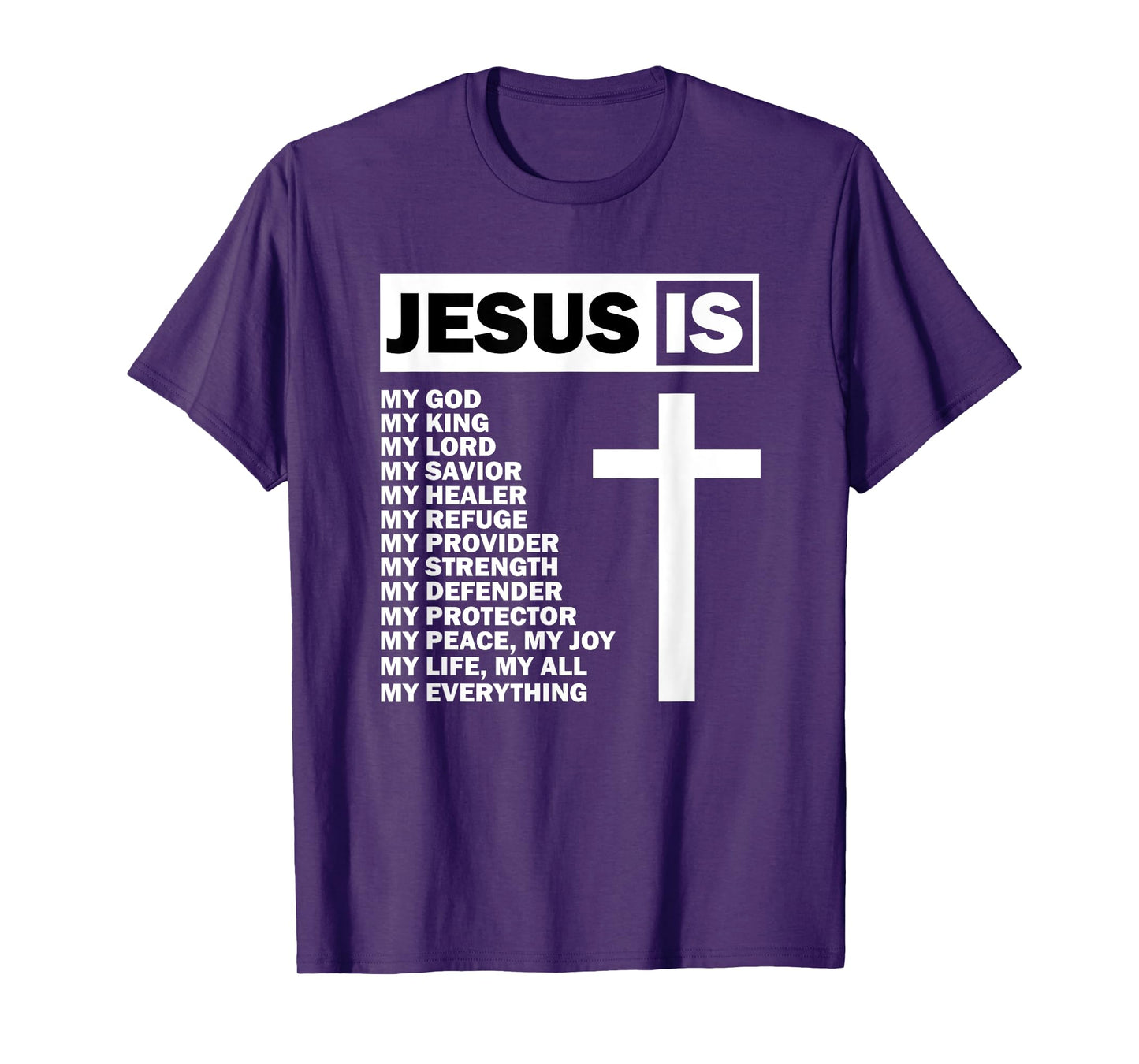 Jesus Is My All My Everything My God Lord Savior T-Shirt