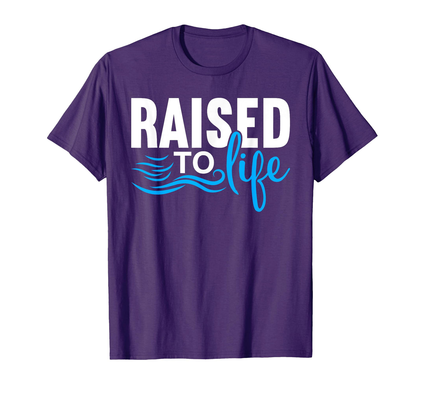 Raised To Life Shirt Baptism Shirt Jesus God Christian T-Shirt