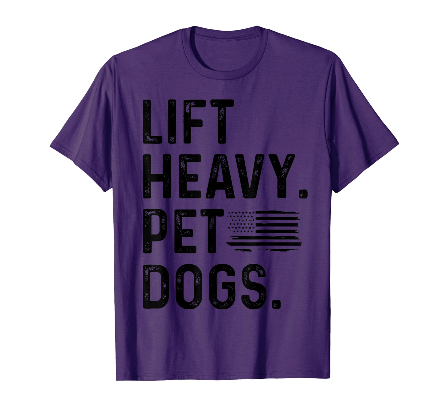 Lift Heavy Pet Dogs Weightlifting Bodybuilding Fitness Funny T-Shirt