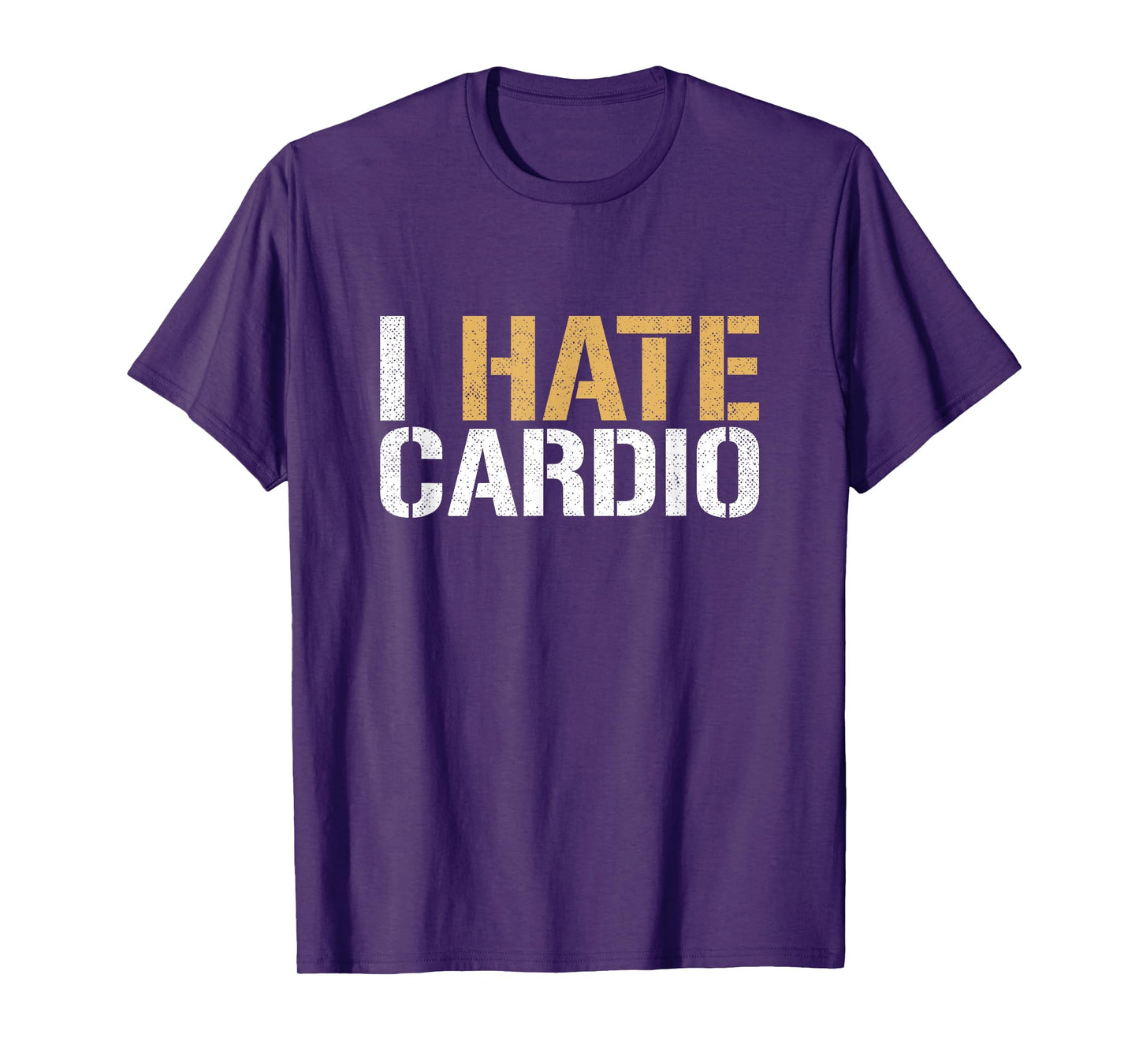 I Hate Cardio Funny Fitness Weightlifting Bodybuilder T-Shirt