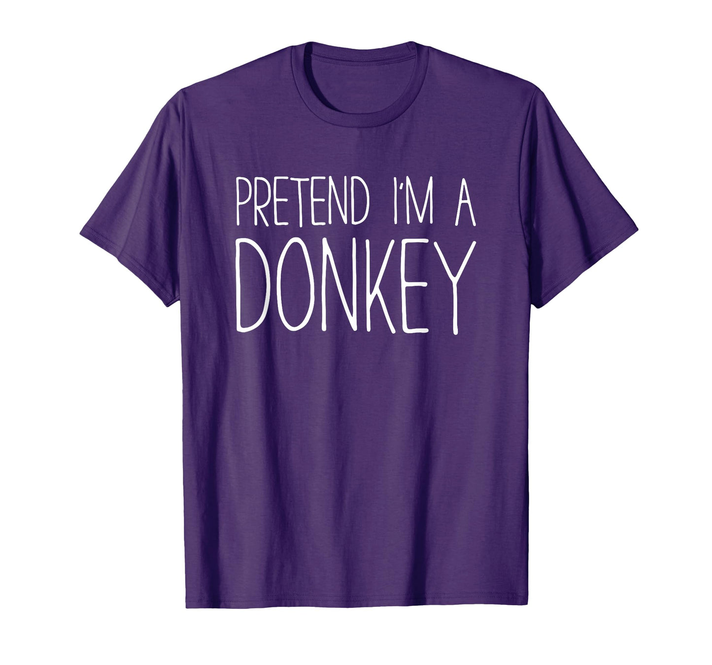 Pretend I'm A Donkey Shirt Adult Kids Men Women Costume T-Shirt