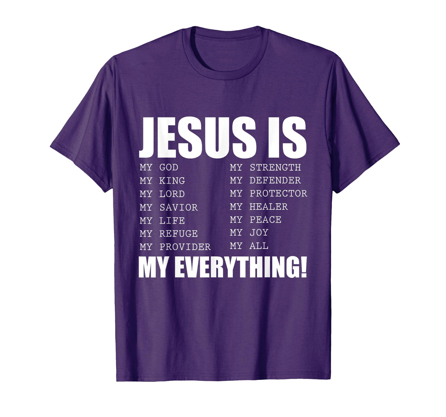 Jesus Is My Everything Jesus T-Shirt