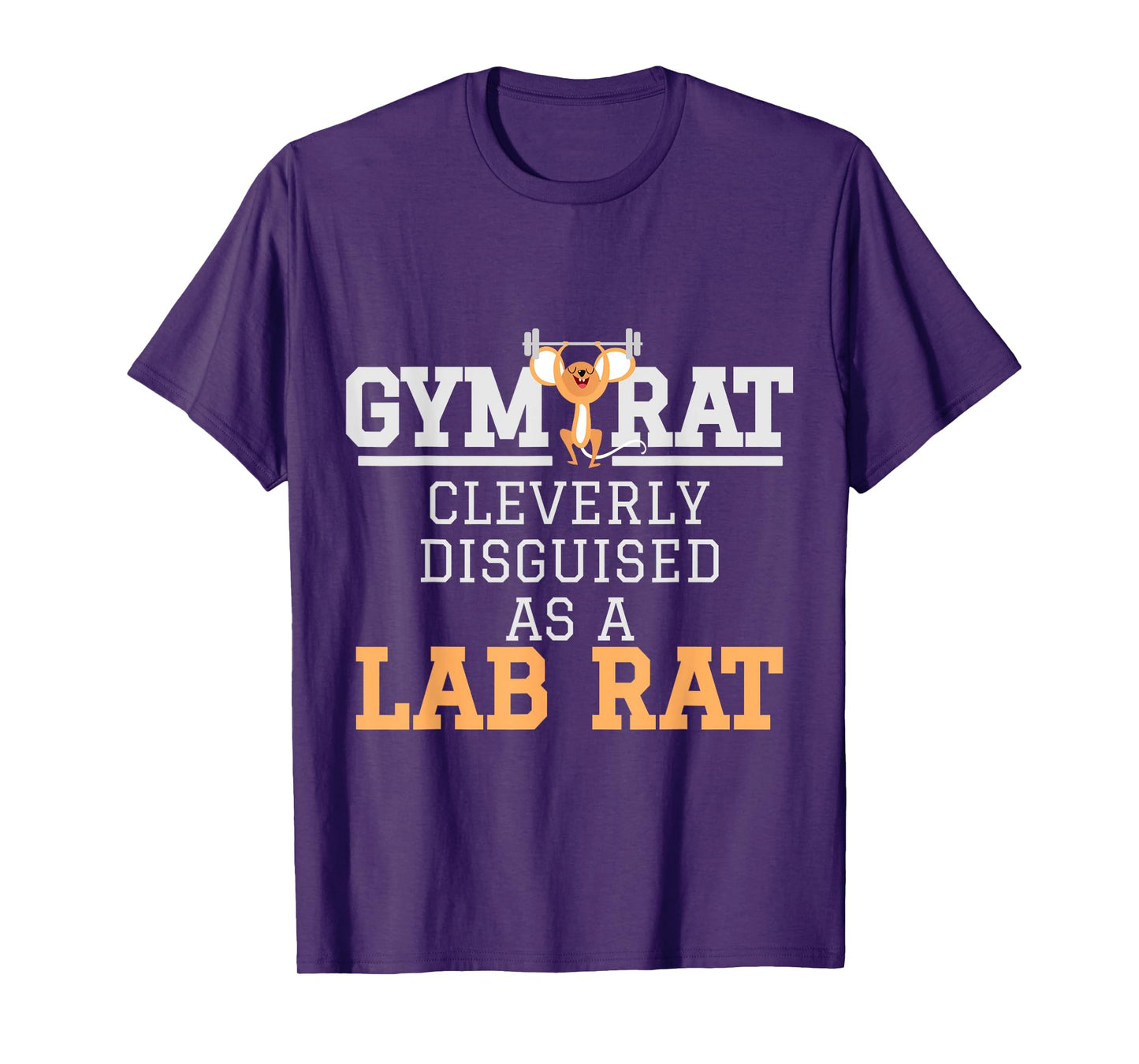 Lab Rat TShirt Lab Tech Gifts - Gym Rat Cleverly Disguised T-Shirt