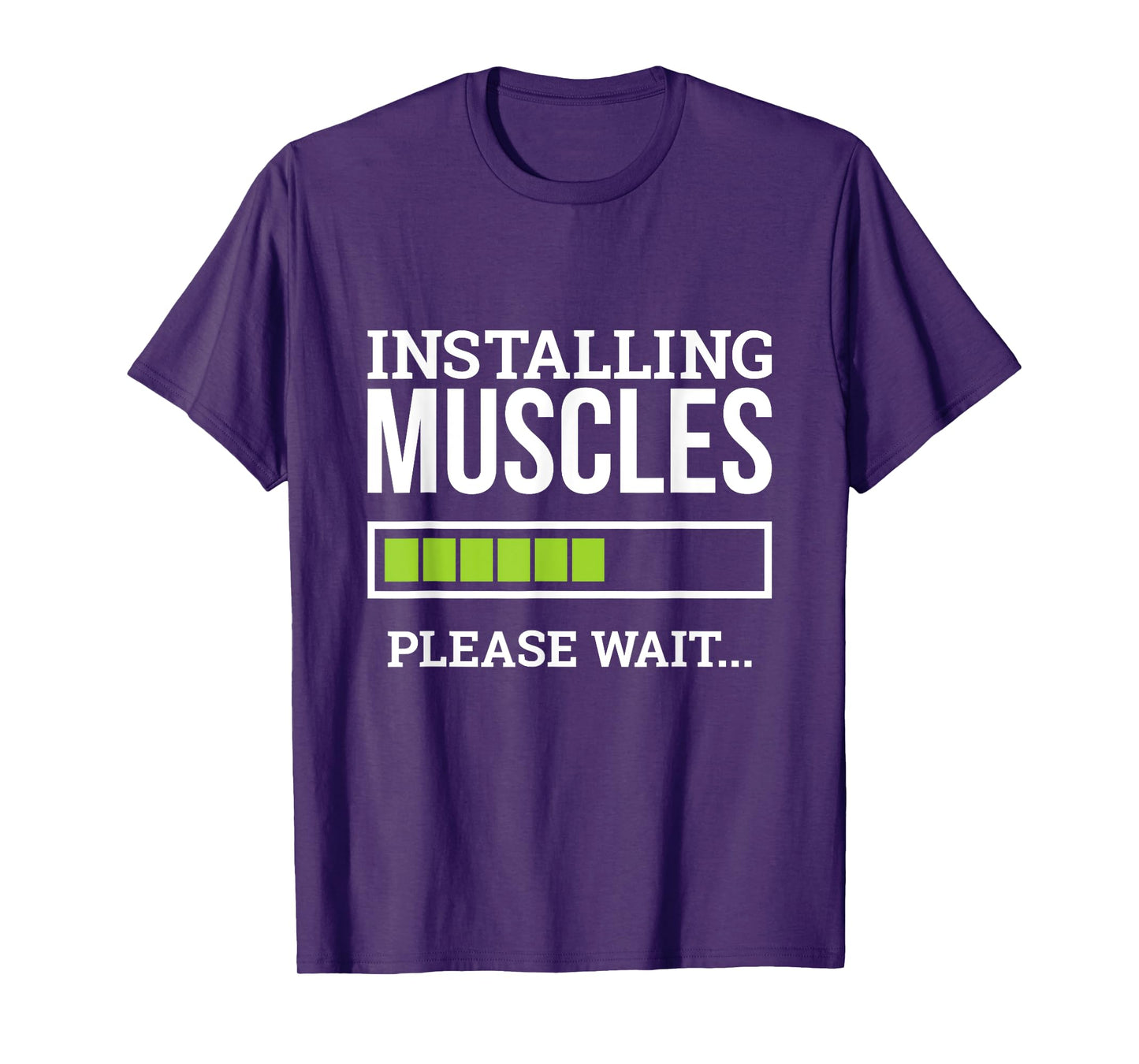 Funny Workout Gym Installing Muscles Please Wait T-Shirt