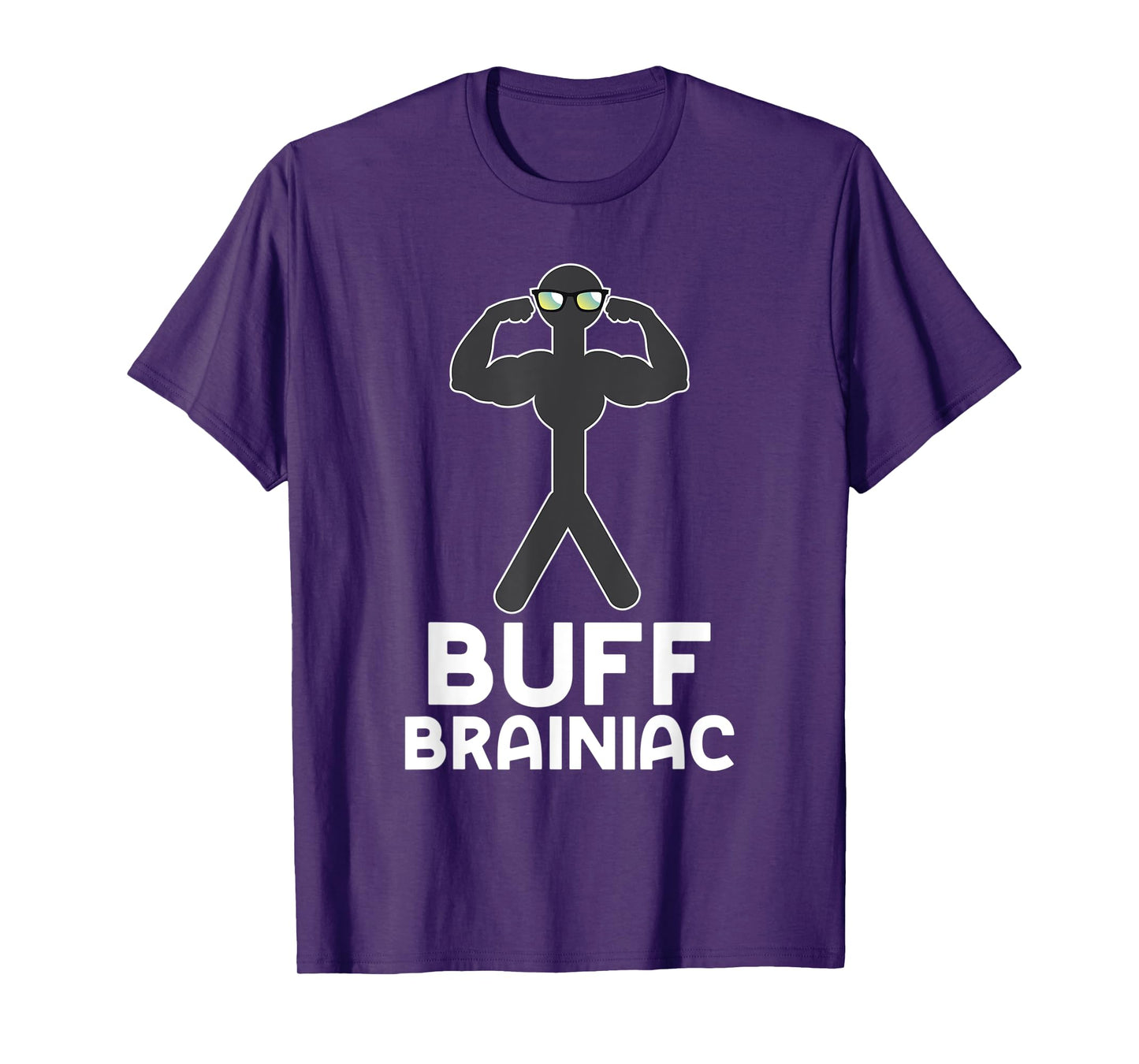Buff Brainiac Smart Guys Strong Mens Boys Funny Workout T-Shirt