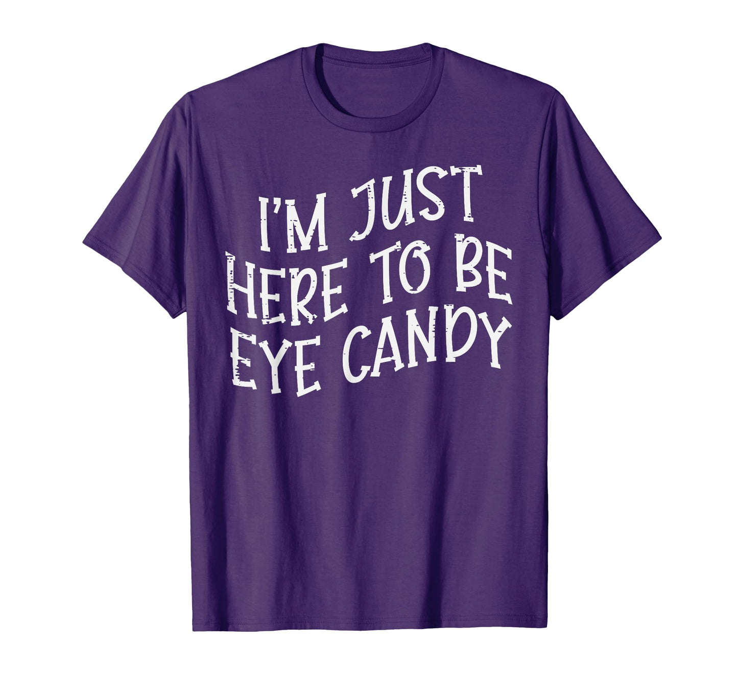 Gym Here To Be Candy Funny Fitness Workout Eye Women Men T-Shirt