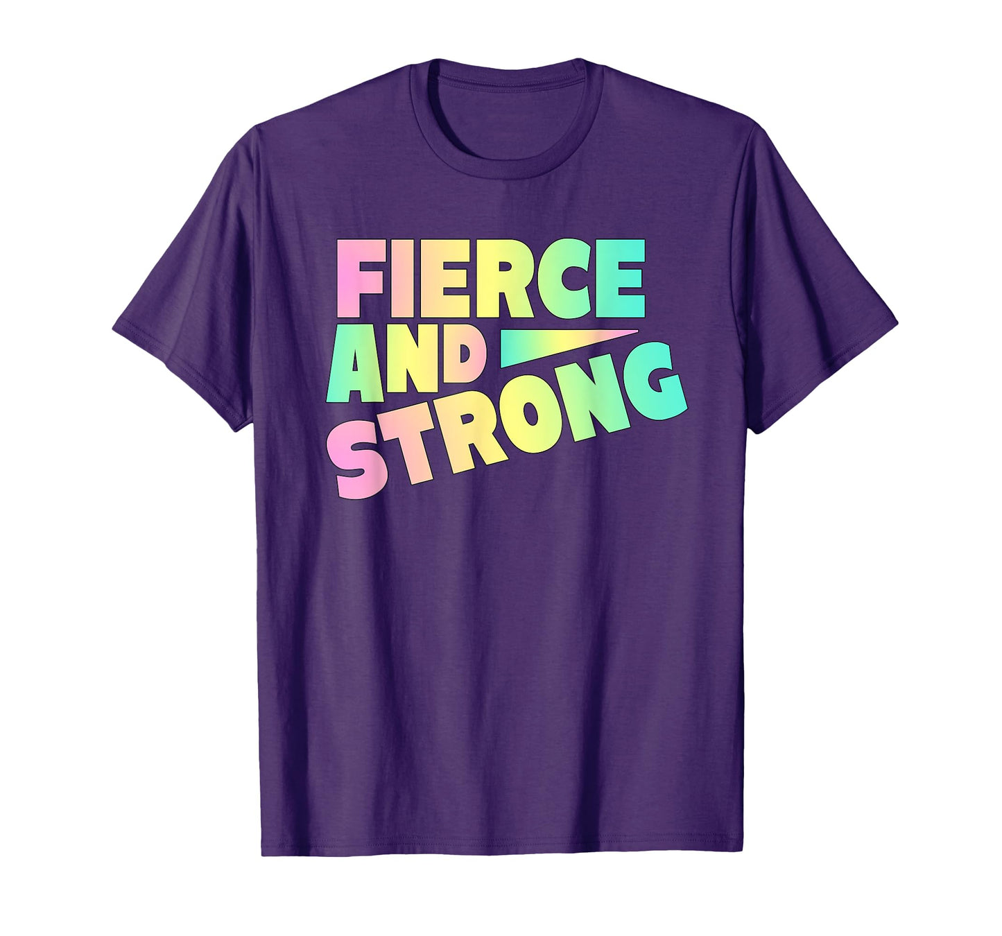 Fierce And Strong Rainbow Women Girls Graphic T-Shirt